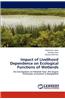 Impact of Livelihood Dependence on Ecological Functions of Wetlands
