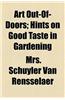 Art Out-Of-Doors; Hints on Good Taste in Gardening