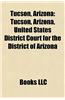 Tucson, Arizona: Buildings and Structures in Tucson, Arizona, Culture of Tucson, Arizona, Economy of Tucson, Arizona, Education in Tucs
