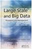 Large Scale and Big Data: Processing and Management