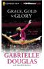 Gold, Grace & Glory