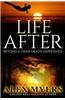 Life After: Beyond a Near Death Experience