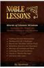 Noble Lessons: Words of Islamic Wisdom: Collection of Islamic Articles Based on Quran and Hadith