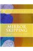 Mirror Skipping: Inter-Dimensional Travel of an Irregular Kind