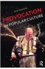 Provocation in Popular Culture