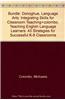 Bundle: Donoghue, Language Arts: Integrating Skills for Classroom Teaching+colombo, Teaching English Language Learners: 43 Strategies for Successful K