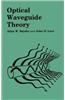 Optical Waveguide Theory