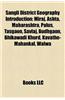 Sangli District Geography Introduction: Miraj, Ashta, Maharashtra, Palus, Tasgaon, Savlaj, Budhgaon, Bhikawadi Khurd, Kavathe-Mahankal, Walwa