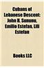 Cubans of Lebanese Descent: John H. Sununu, Emilio Estefan, Lili Estefan