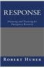 Response: Planning and Training for Emergency Recovery
