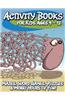 Activity Books for Kids Ages 9 - 12 (Mazes, Word Games, Puzzles & More! Hours of Fun!)