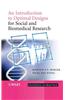 An Introduction to Optimal Designs for Social and Biomedical Research