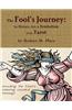 The Fool's Journey: The History, Art, & Symbolism of the Tarot