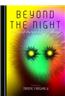 Beyond the Night: Creatures of Life, Death and the In-Between
