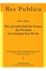 Der Grundrechtliche Schutz Des Privaten Im Europaeischen Recht