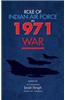Role of Indian Air Force in 1971 War