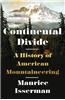 Continental Divide: A History of American Mountaineering