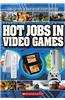 Hot Jobs in Video Games