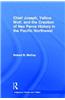 Chief Joseph, Yellow Wolf and the Creation of Nez Perce History in the Pacific Northwest