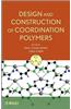 Design and Construction of Coordination Polymers
