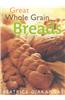 Great Whole Grain Breads
