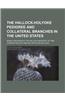 The Hallock-Holyoke Pedigree and Collateral Branches in the United States; Being a Revision of the Hallock Ancestry of 1866