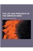 The Life and Principate of the Emperor Nero