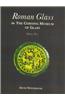 Roman Glass in the Corning Museum of Glass: Volume II
