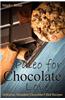 Paleo for Chocolate Lovers: Delicious, Decadent Chocolate-Filled Recipes