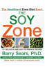 The Soy Zone: 101 Delicious and Easy-To-Prepare Recipes