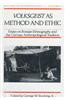 Volksgeist as Method and Ethic: Essays on Boasian Ethnography and the German Anthropological Tradition