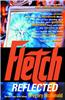 Fletch Reflected