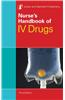 Nurse's Handbook of IV Drugs