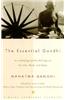 The Essential Gandhi: An Anthology of His Writings on His Life, Work, and Ideas