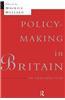 Policy-Making in Britain: An Introduction