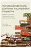 The Brics and Emerging Economies in Comparative Perspective: Political Economy, Liberalisation and Institutional Change