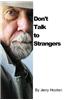 Don't Talk to Strangers