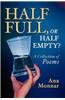 Half Full, or Half Empty?