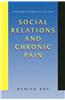 Social Relations and Chronic Pain