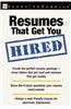 Resumes That Get You Hired