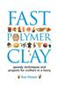 Fast Polymer Clay