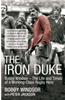 The Iron Duke: Bobby Windsor - The Life and Times of a Working-Class Rugby Hero