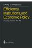 Efficiency, Institutions, and Economic Policy