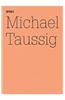 Michael Taussig: Fieldwork Notebooks