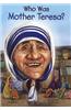 Who Was Mother Teresa?