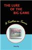 Lure of the Big Game