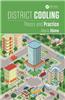 District Cooling: Theory and Practice