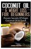 Coconut Oil & Weight Loss for Beginners: Proven Secrets of Virgin Coconut Oil & Quick Weight Loss