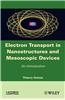 Electron Transport in Nanostructures and Mesoscopic Devices: An Introduction