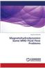 Magnetohydrodynamics Some Mhd Fluid Flow Problems